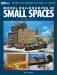 Model Railroading in Small Spaces 2nd Edition