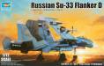 1/72 Sukhoi Su33 Flanker D Russian Fighter